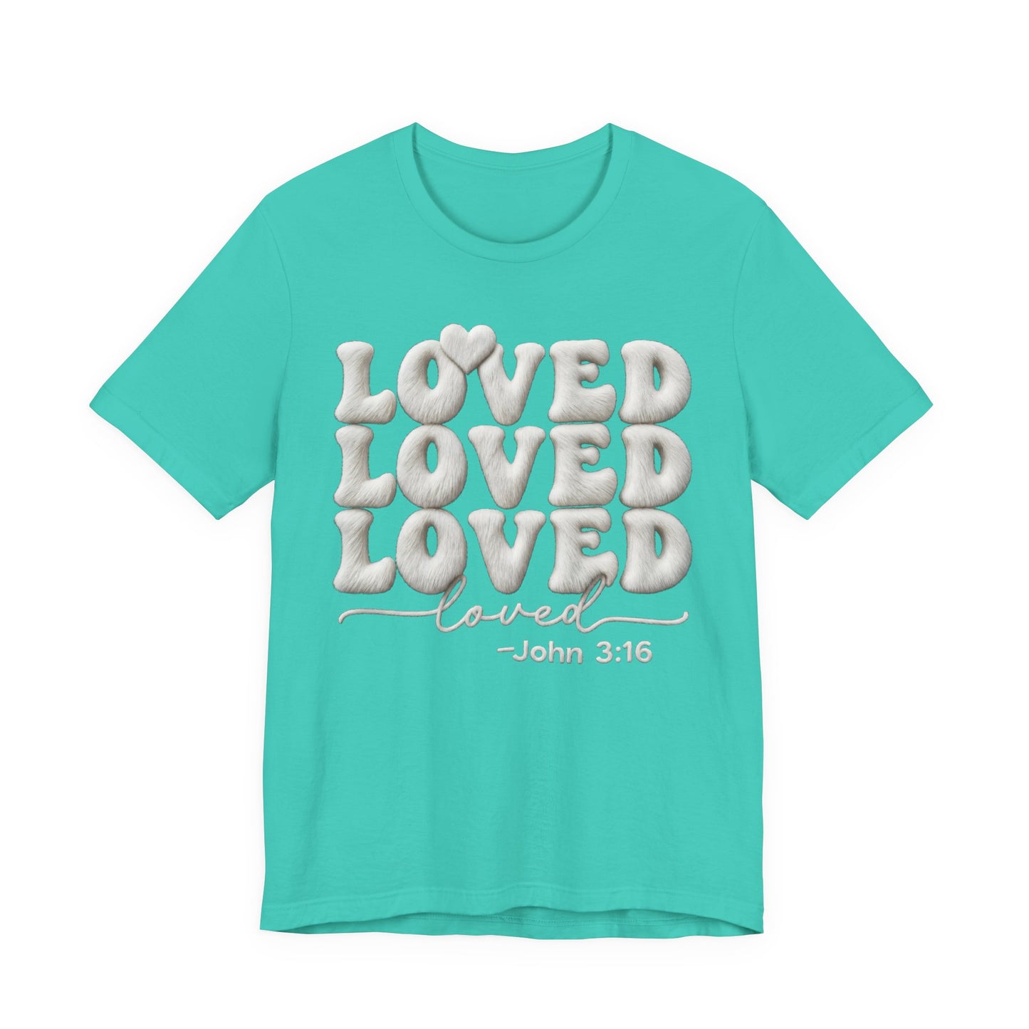 Loved John 3:16 T-Shirt — Christian Faith Inspirational Tee