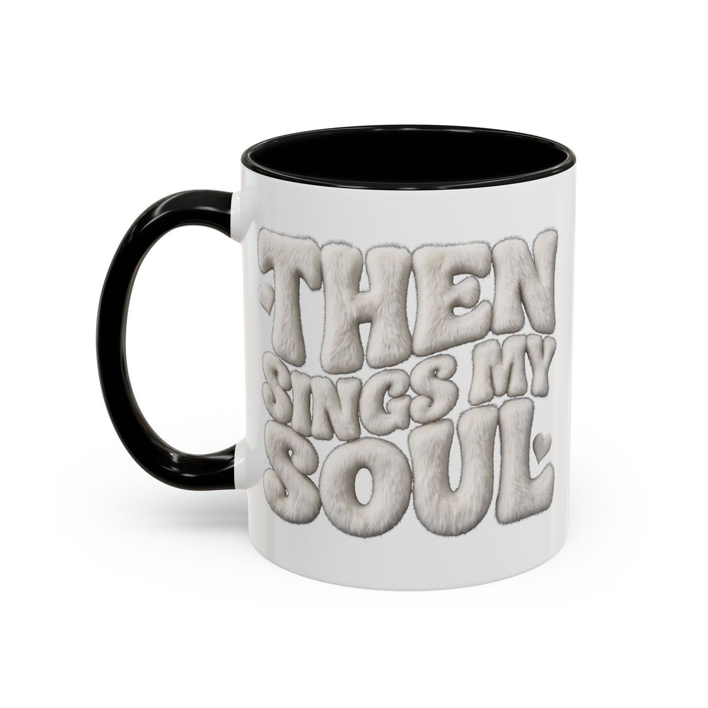 Then Sings My Soul Coffee Mug — Inspirational Gospel Song Lyrics Accent Mug (11/15 oz)