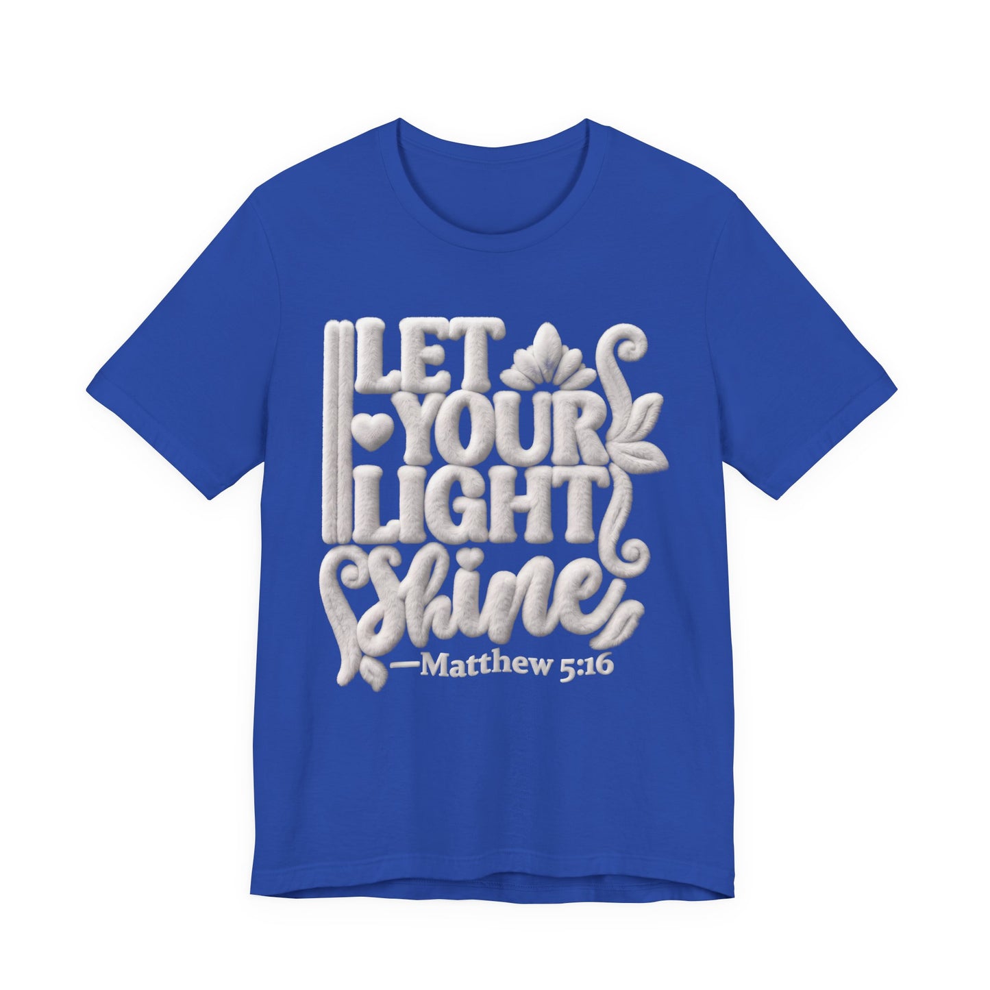 Let Your Light Shine Tee — Matthew 5:16 Inspirational Christian T-Shirt