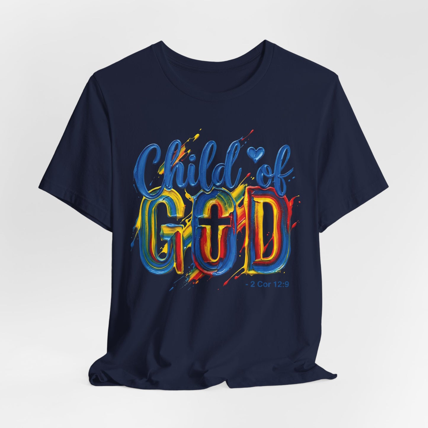 Child of God T-Shirt — Colorful Faith Graphic Tee (2 Cor 5:17)