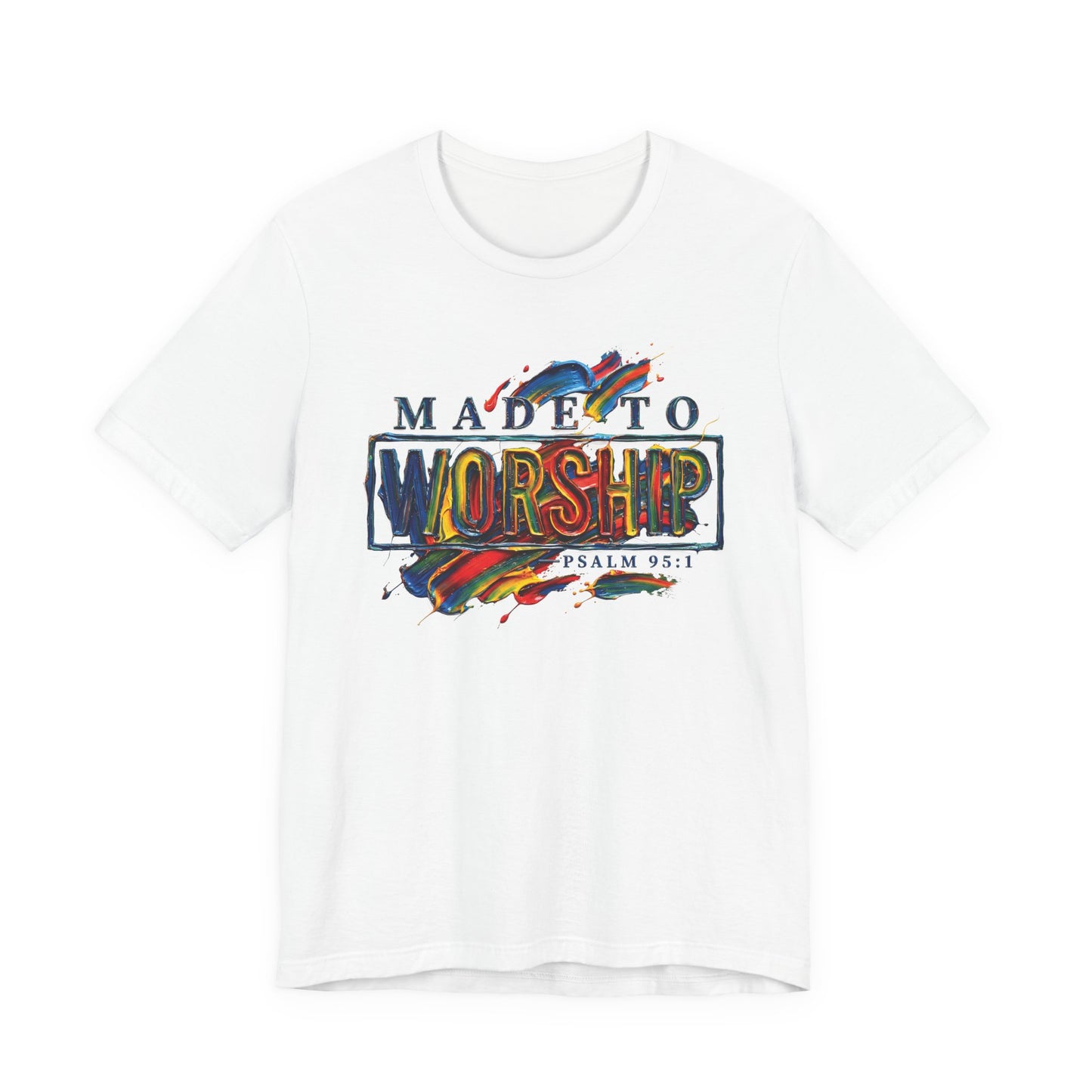 Made To Worship Short Sleeve Tee