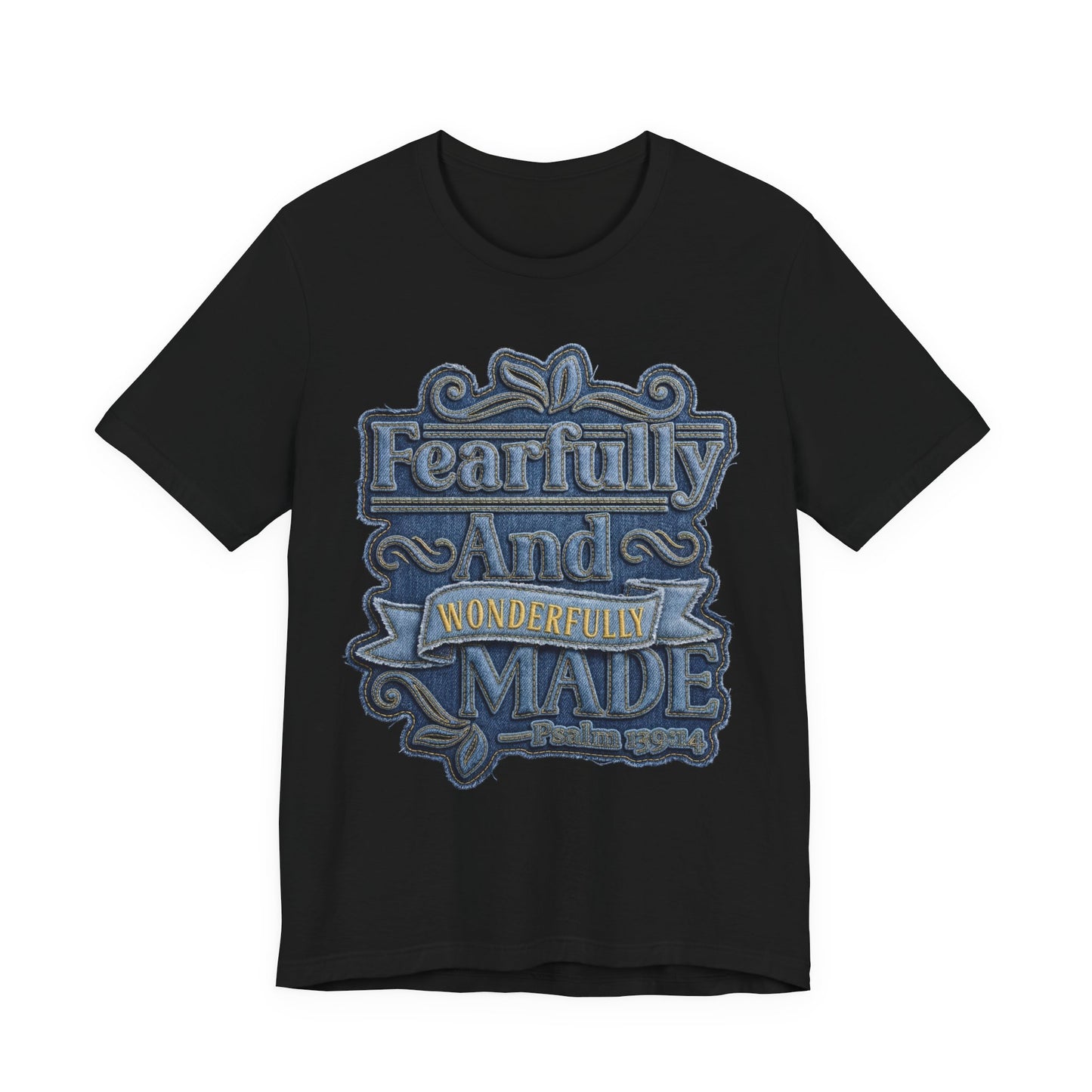 Fearfully And Wonderfully Made T-Shirt — Inspirational Christian Tee