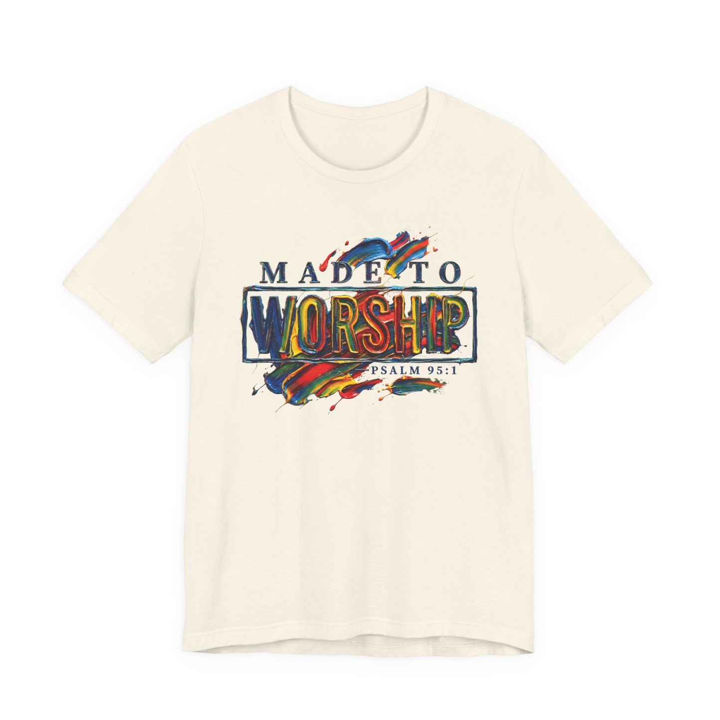Made To Worship Short Sleeve Tee