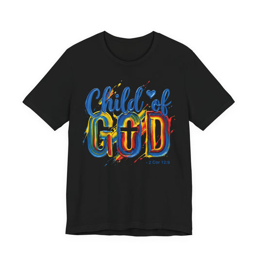 Child of God T-Shirt — Colorful Faith Graphic Tee (2 Cor 5:17)