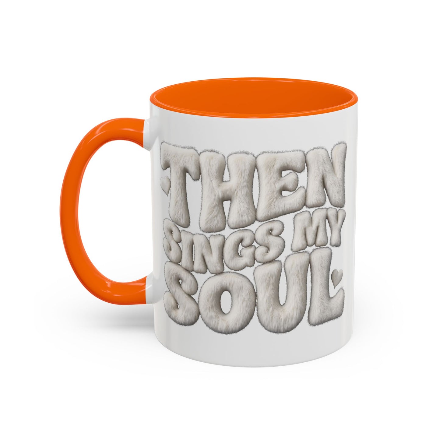 Then Sings My Soul Coffee Mug — Inspirational Gospel Song Lyrics Accent Mug (11/15 oz)
