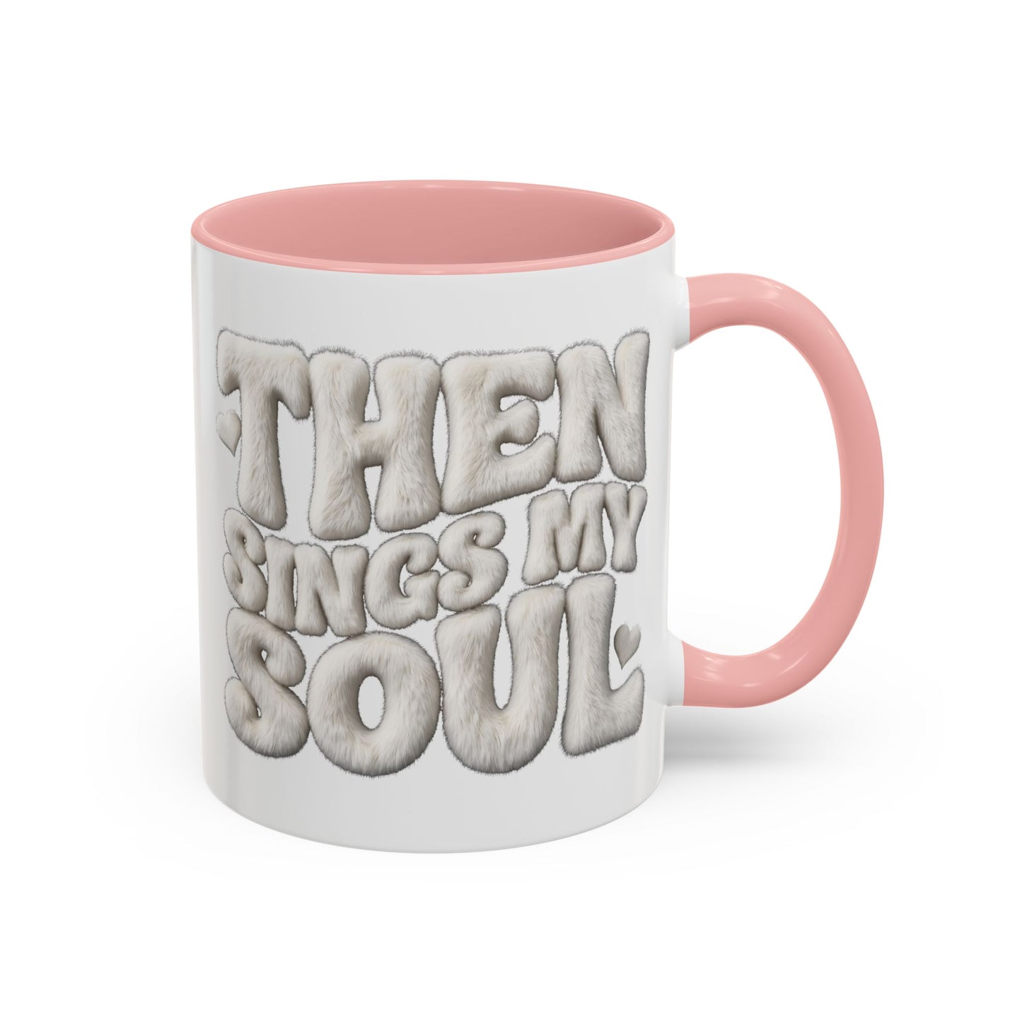 Then Sings My Soul Coffee Mug — Inspirational Gospel Song Lyrics Accent Mug (11/15 oz)