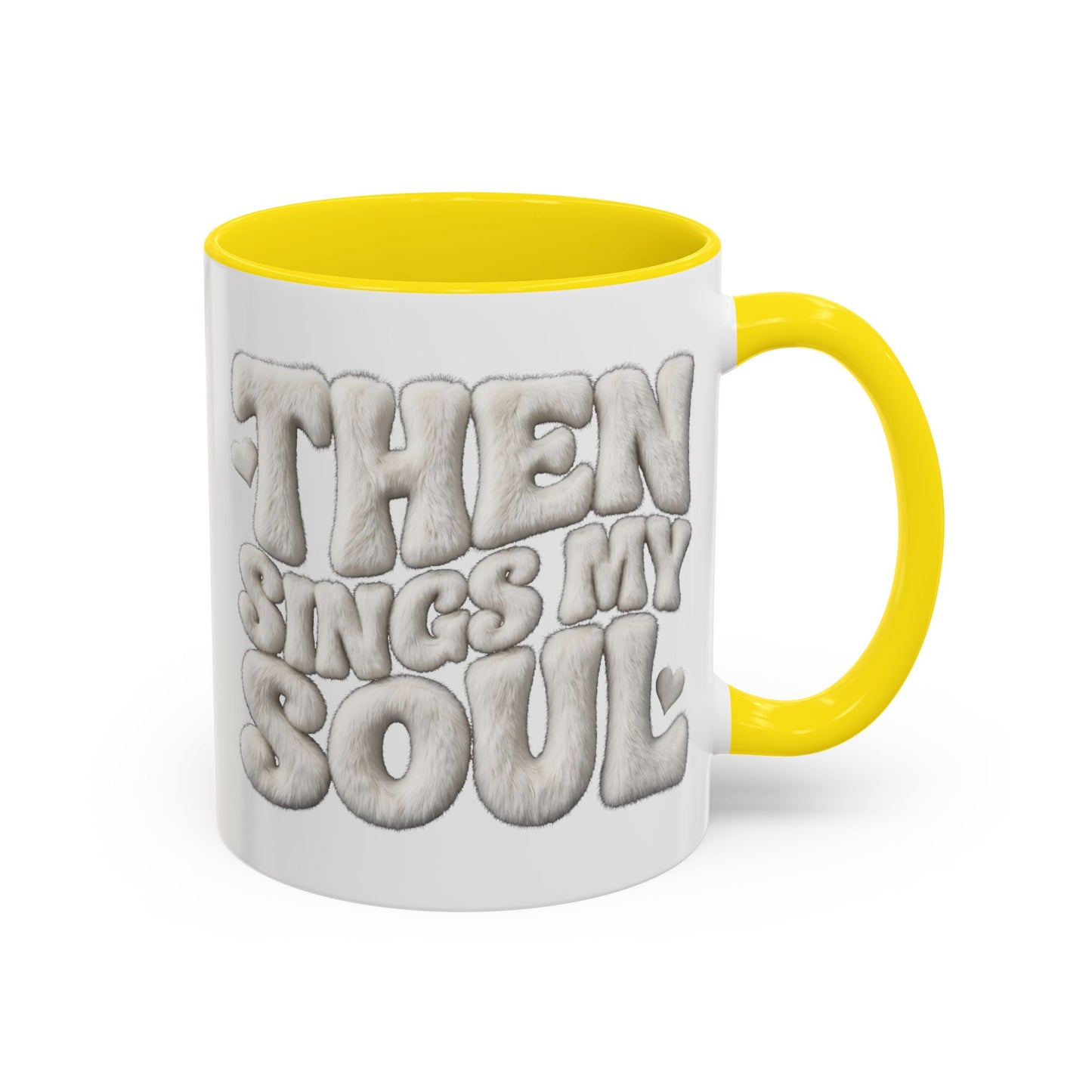 Then Sings My Soul Coffee Mug — Inspirational Gospel Song Lyrics Accent Mug (11/15 oz)