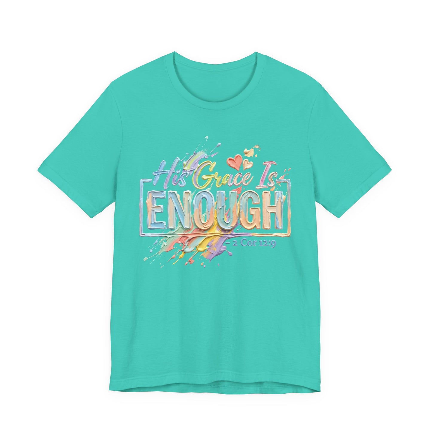 His Grace Is Enough T-Shirt — Inspirational Christian Faith Tee (2 Cor 12:9)