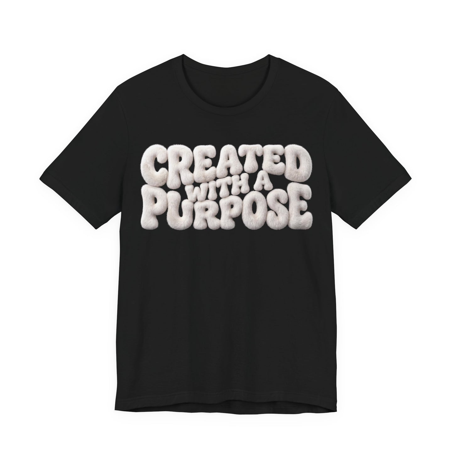 Created With A Purpose T-Shirt — Inspirational Christian Tee