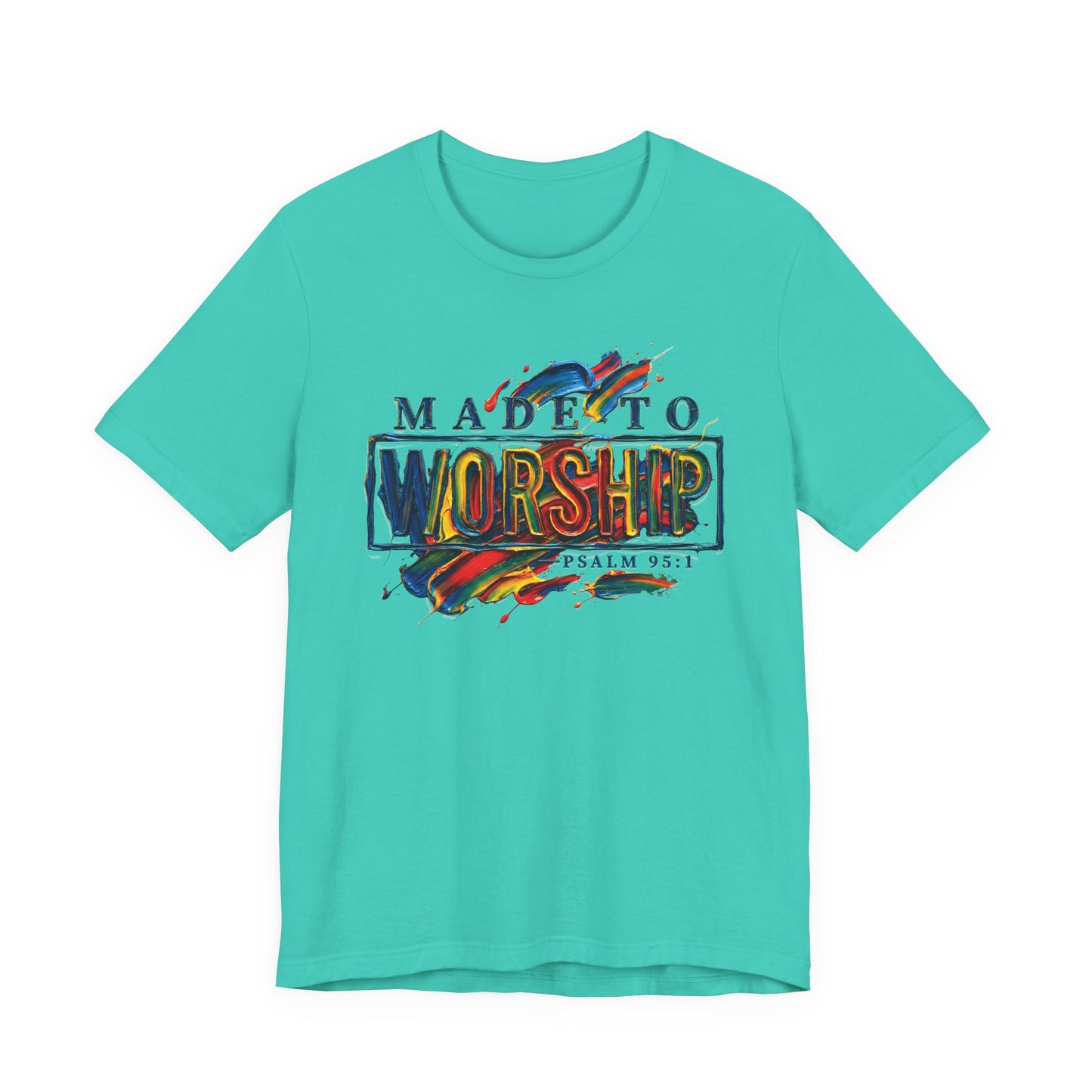 Made To Worship Short Sleeve Tee