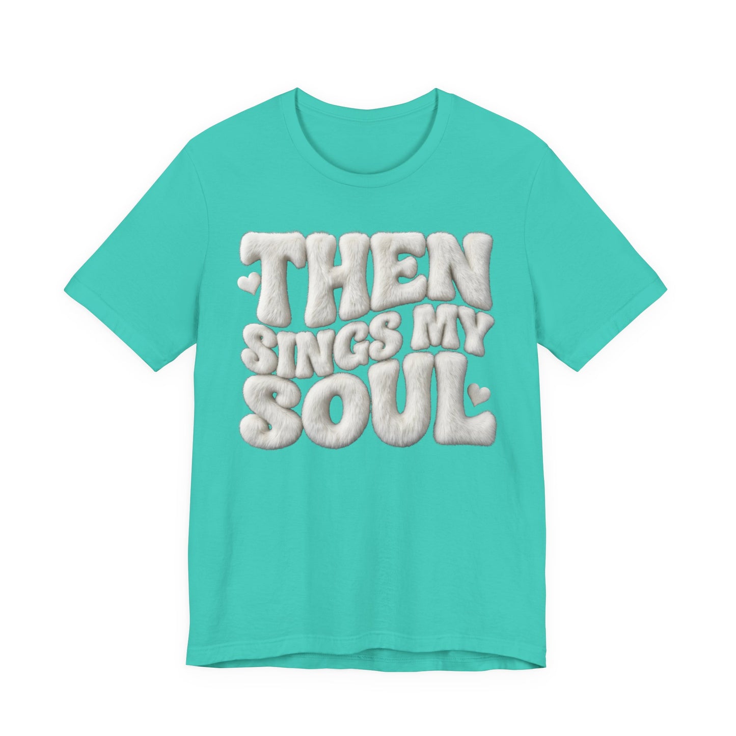 Soulful Lyrics T‑Shirt — “Then Sings My Soul” Retro Puff Letter Tee