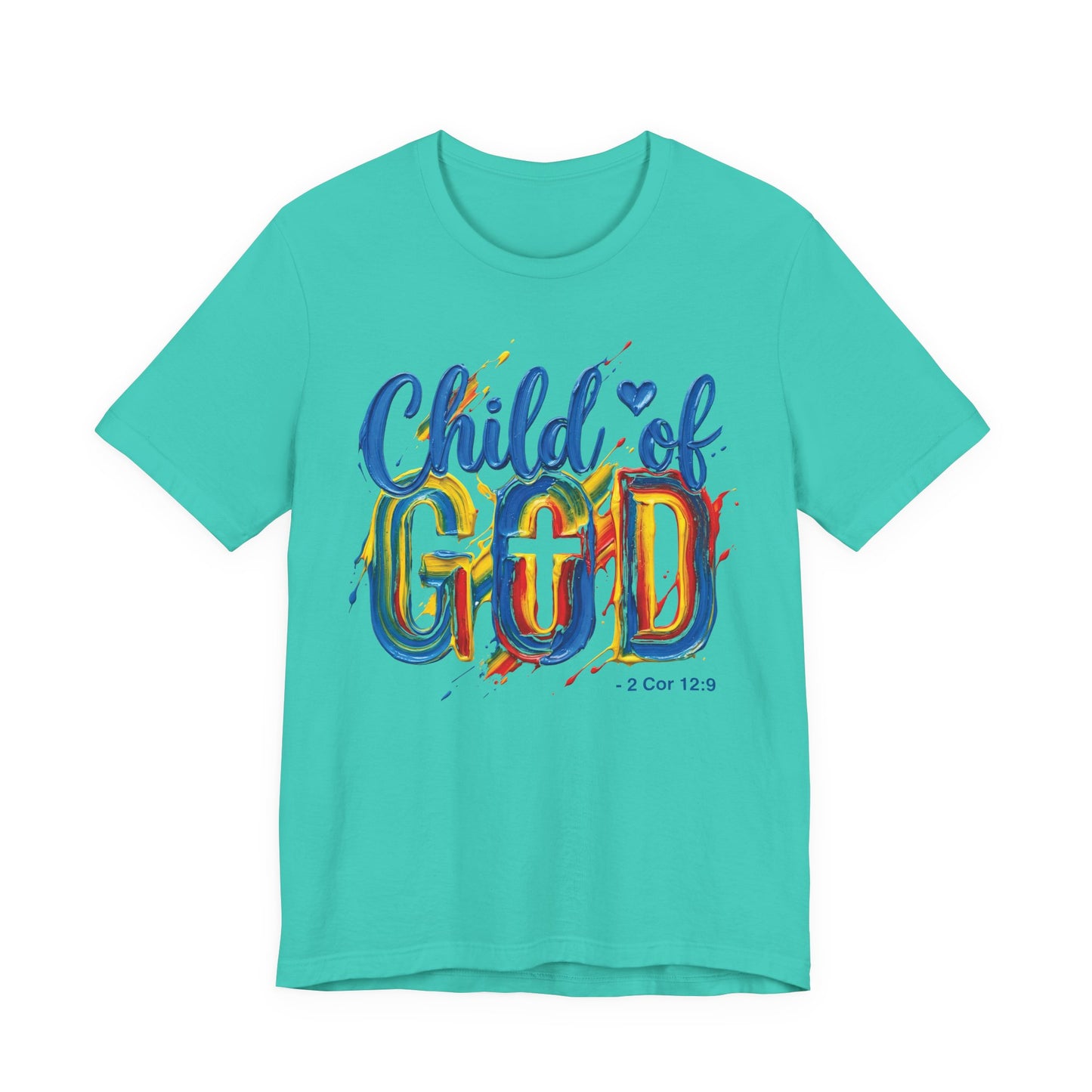 Child of God T-Shirt — Colorful Faith Graphic Tee (2 Cor 5:17)