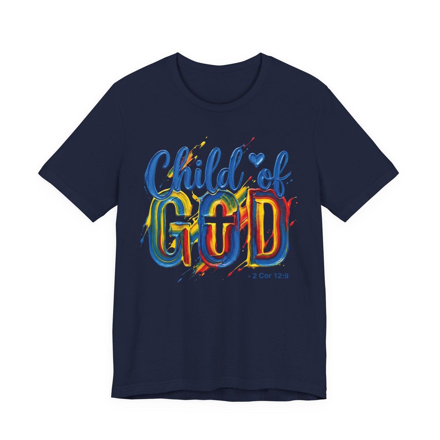 Child of God T-Shirt — Colorful Faith Graphic Tee (2 Cor 5:17)