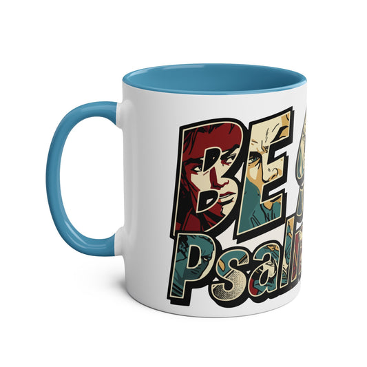 Be Still - Psalm 46:10 Two-Tone Coffee Mug — Inspirational Religious Scripture Gift (11oz)