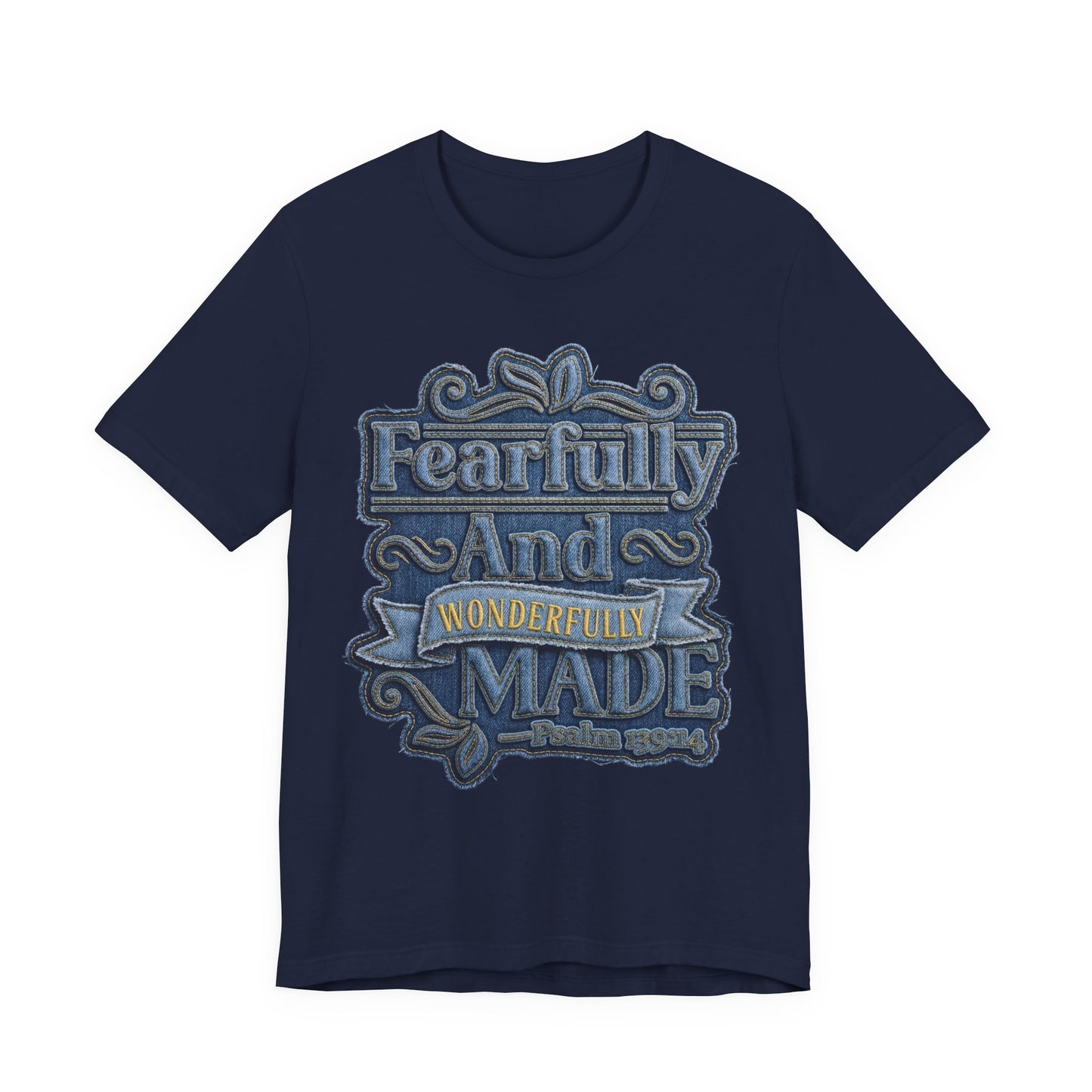 Fearfully And Wonderfully Made T-Shirt — Inspirational Christian Tee