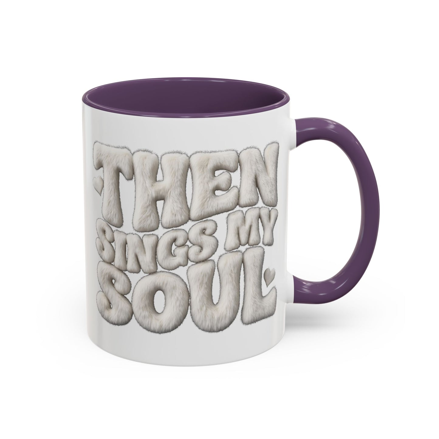 Then Sings My Soul Coffee Mug — Inspirational Gospel Song Lyrics Accent Mug (11/15 oz)