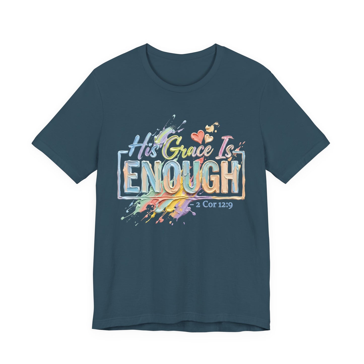His Grace Is Enough T-Shirt — Inspirational Christian Faith Tee (2 Cor 12:9)